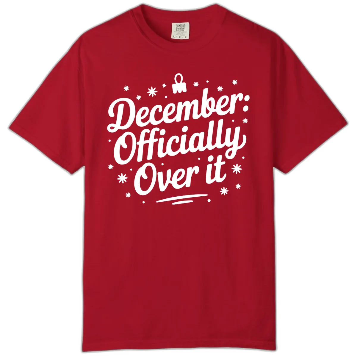 December Officially Over It Comfort Color in Red